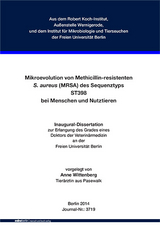 Mikroevolution von Methicillin-resistenten S. aureus (MRSA) des Sequenztyps ST398 bei Menschen und Nutztieren - Anne Wittenberg