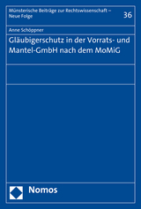 Gläubigerschutz in der Vorrats- und Mantel-GmbH nach dem MoMiG - Anne Schöppner