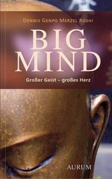 Big Mind - Dennis Genpo Merzel Roshi