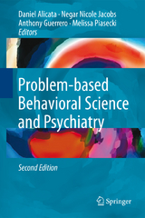 Problem-based Behavioral Science and Psychiatry - Alicata, Daniel; Jacobs, Negar; Guerrero, Anthony; Piasecki, Melissa