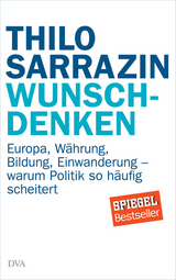 Wunschdenken - Thilo Sarrazin