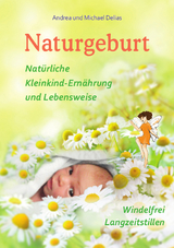 Naturgeburt - Michael Delias, Andrea Delias