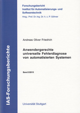 Anwendergerechte universelle Fehlerdiagnose von automatisierten Systemen - Andreas Oliver Friedrich