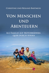 Von Menschen und Abenteuern - Roland Bartmuß, Christine Bartmuß