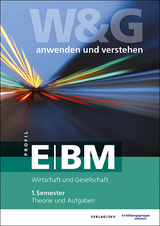 W&G - anwenden und verstehen / , E-Profil / BM, 1. Semester, Bundle ohne Lösungen - KV Bildungsgruppe Schweiz