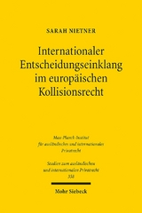 Internationaler Entscheidungseinklang im europäischen Kollisionsrecht - Sarah Nietner