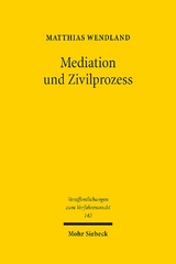 Mediation und Zivilprozess - Matthias Wendland