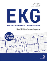 EKG lesen - verstehen - beherrschen - Peter Kühn, Clemens Lang, Franz Wiesbauer