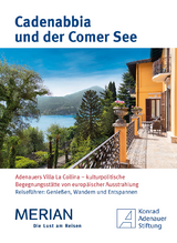 Cadenabbia und der Comer See - Michael Braun, Eva Gerberding, Günter Buchstab, Gabriele Guntrum, Jürgen Hartmann, Golo Mann, Anneliese Poppinga, Bernd J. Schorn