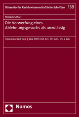 Die Verwerfung eines Ablehnungsgesuchs als unzulässig - Miriam Schlei