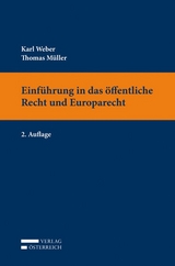 Einführung in das öffentliche Recht und Europarecht - Müller, Thomas; Weber, Karl
