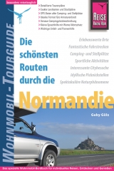 Reise Know-How Wohnmobil-Tourguide Normandie - Gaby Gölz