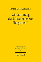 "Verdammung der Missethäter zur Bergarbeit" - Matthias Maetschke