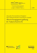 Abweichungsgesetzgebung im Naturschutzrecht - Alexander Petschulat, David Weghake, Felix Dallmann, Hendrik Schoen, Susan Grotefels