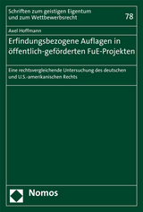 Erfindungsbezogene Auflagen in öffentlich-geförderten FuE-Projekten - Axel Hoffmann