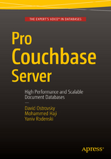 Pro Couchbase Server -  Mohammed Haji,  David Ostrovsky,  Yaniv Rodenski