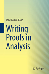 Writing Proofs in Analysis - Jonathan M. Kane