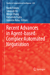 Recent Advances in Agent-based Complex Automated Negotiation - 