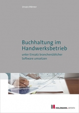 Buchhaltung im Handwerksbetrieb unter Einsatz branchenüblicher Software umsetzen - Ursula Männer