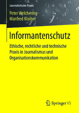 Informantenschutz - Peter Welchering, Manfred Kloiber