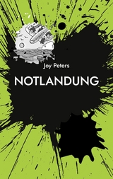 Notlandung -  Joy Peters