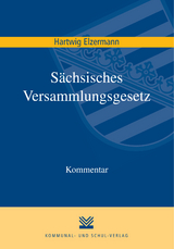 Sächsisches Versammlungsgesetz - Hartwig Elzermann