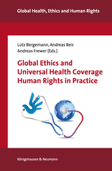 Global Ethics and Universal Health Coverage. Human Rights in Practice - 