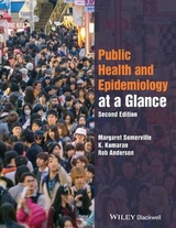 Public Health and Epidemiology at a Glance - Somerville, Margaret; Kumaran, K.; Anderson, Rob