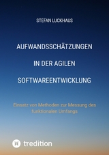 Aufwandsschätzungen in der agilen Softwareentwicklung - Stefan Luckhaus