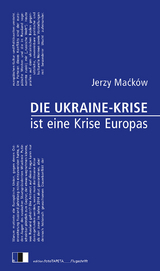 Die Ukraine-Krise ist eine Krise Europas - Jerzy Maćków