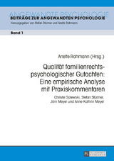 Qualität familienrechtspsychologischer Gutachten: Eine empirische Analyse mit Praxiskommentaren - 