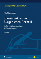Klausurenkurs im Bürgerlichen Recht II - Ulrich Falk, Birgit Schneider
