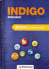 INDIGO - Arbeitsheft: Deutsch als Zweitsprache - Wetter, Ute; Fedke, Karl