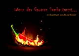 Wenn der Gaumen Samba tanzt - Pascal Becker