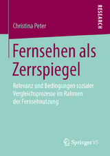 Fernsehen als Zerrspiegel - Christina Peter