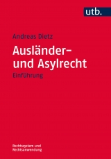 Ausländer- und Asylrecht - Andreas Dietz