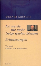 Ich werde nie mehr Geige spielen können - Werner Krusche