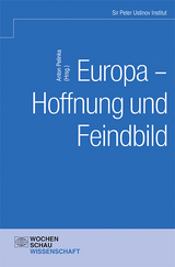 Europa – Hoffnung und Feindbild - 