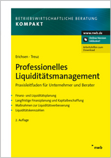 Professionelles Liquiditätsmanagement - Jörgen Erichsen, Jochen Treuz