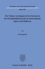 Der Schutz vermögenswerter Interessen des Persönlichkeitsrechts in Deutschland, Japan und Südkorea. - Soojeong Kim