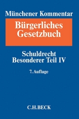 Münchener Kommentar zum Bürgerlichen Gesetzbuch  Bd. 6: Schuldrecht Besonderer Teil IV - 