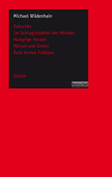 Dutschke / Im Schlagschatten des Mondes / Hungrige Herzen / Hänsel und Gretel / Rote Armee Fraktion - Michael Wildenhain