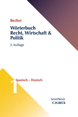 Wörterbuch Recht, Wirtschaft & Politik Band 1: Spanisch - Deutsch - Becher, Herbert Jaime; Schlüter-Ellner, Corinna