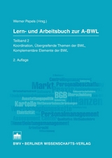 Lern- und Arbeitsbuch zur A-BWL - Pepels, Werner