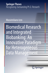 Biomedical Research and Integrated Biobanking: An Innovative Paradigm for Heterogeneous Data Management - Massimiliano Izzo