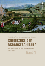 Grundzüge der Agrargeschichte - Rolf Kießling, Frank Konersmann, Werner Troßbach