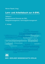 Lern- und Arbeitsbuch zur A-BWL - Pepels, Werner