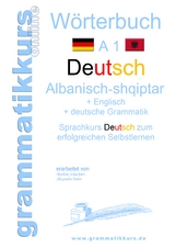 Wörterbuch Deutsch - Albanisch - Englisch A1 - Marlene Schachner