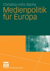 Medienpolitik für Europa - Christina Holtz-Bacha