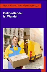 Online-Handel ist Wandel. - 